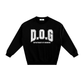 D.O.G Sweatshirt